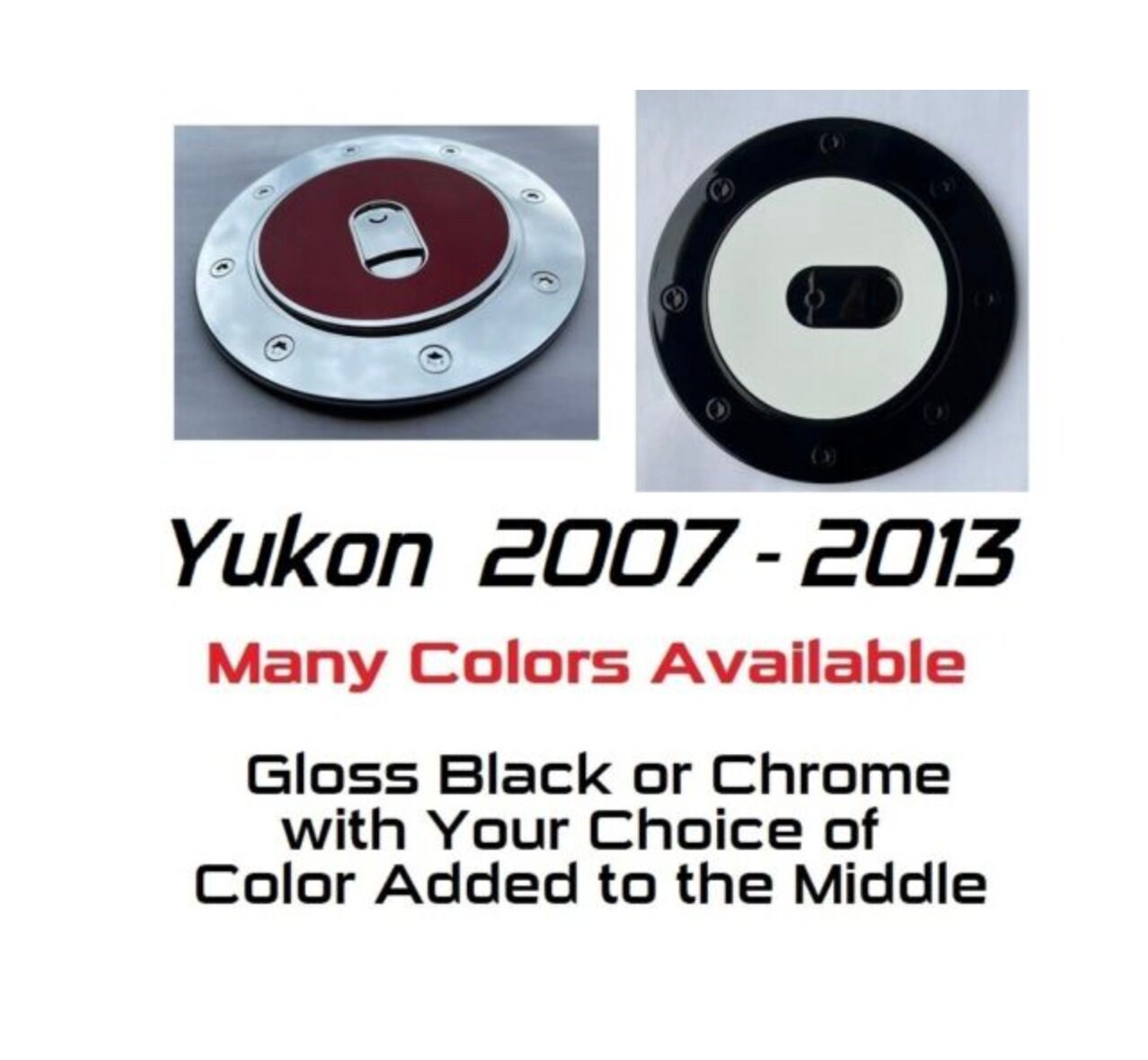 Custom Black OR Chrome Gas Door Covers For the 2007 - 2013 GMC Yukon -- You Choose the Middle Color Insert