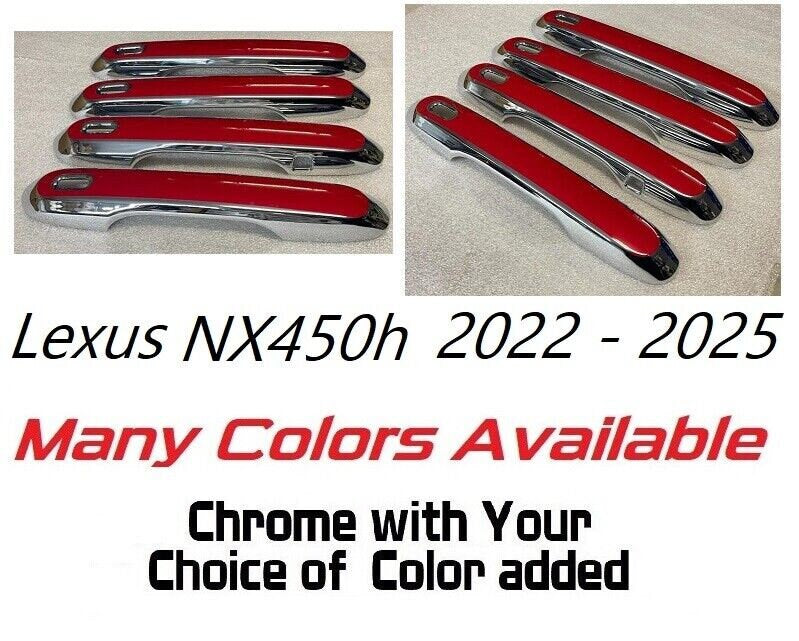 Full Set of Custom Chrome Door Handle Overlays / Covers For the 2022 - 2025 Lexus NX450h You Choose the Color of the Middle Insert